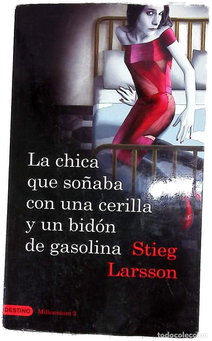 books: La chica que so&ntilde;aba con una cerilla y un bid&oacute;n de gasolina