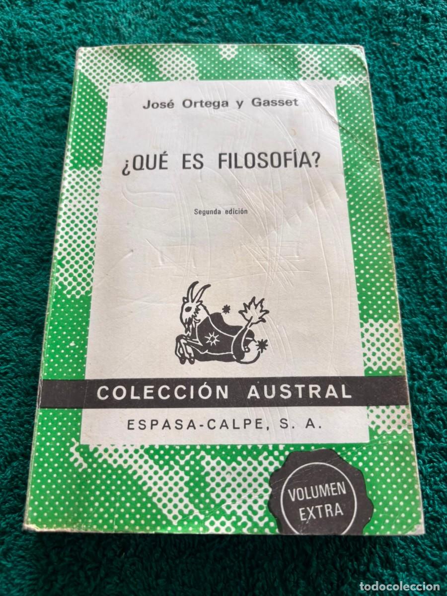 books: &iquest; Que es filosof&iacute;a ? - Jos&eacute; Ortega y Gasset