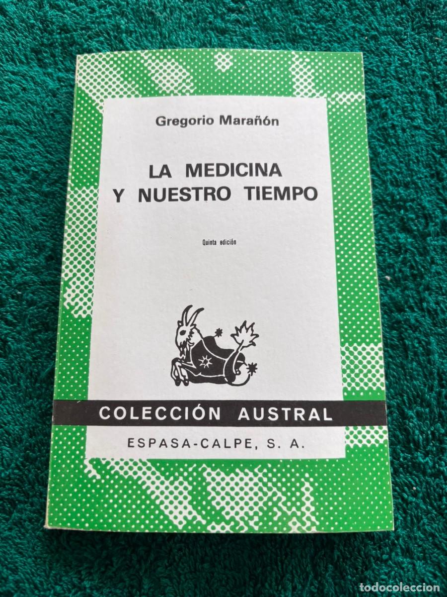 Libros: La medicina y nuestro tiempo - Gregorio mara&ntilde;&oacute;n