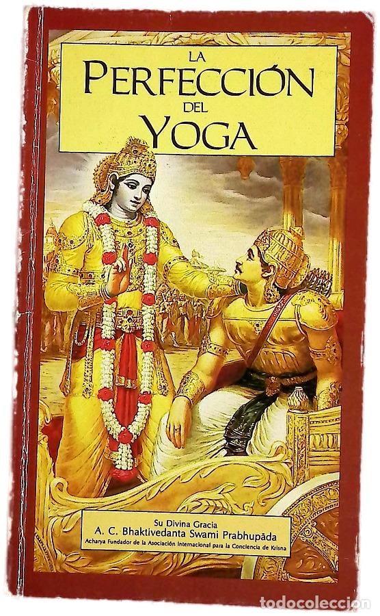 Libros: La perfecci&oacute;n del yoga - A. C. Bhaktivedanta Swami Prabhupada