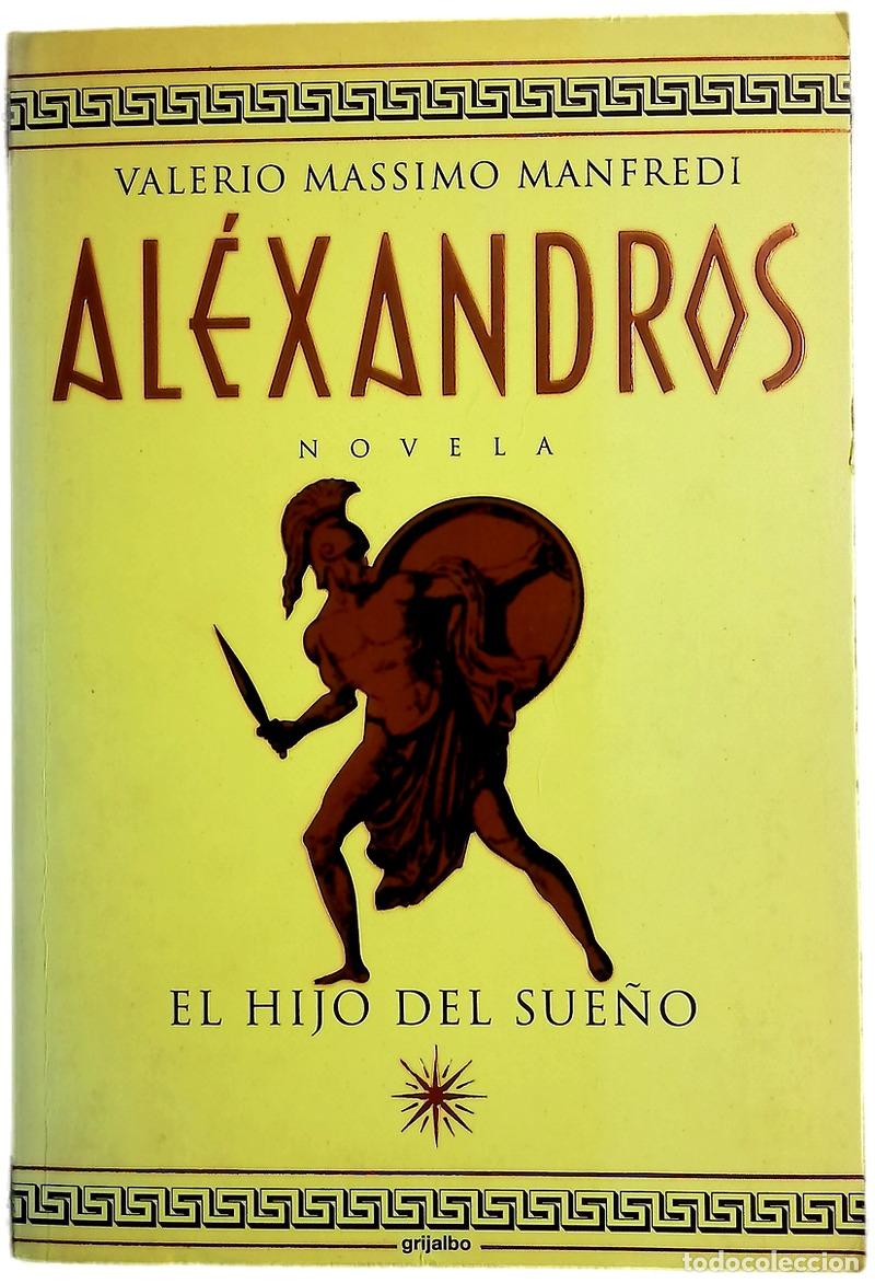 Libros: El hijo del sue&ntilde;o - Manfredi, Valerio Massimo