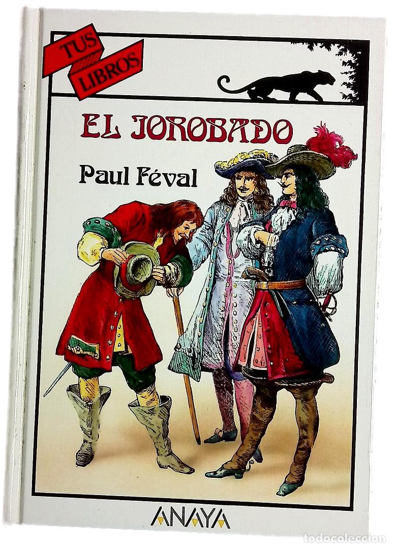 Libros: El jorobado - F&eacute;val, Paul; Mart&iacute;nez Soliman, Magali; Cuenca, Luis Alberto de; Janet, Ange-Louis