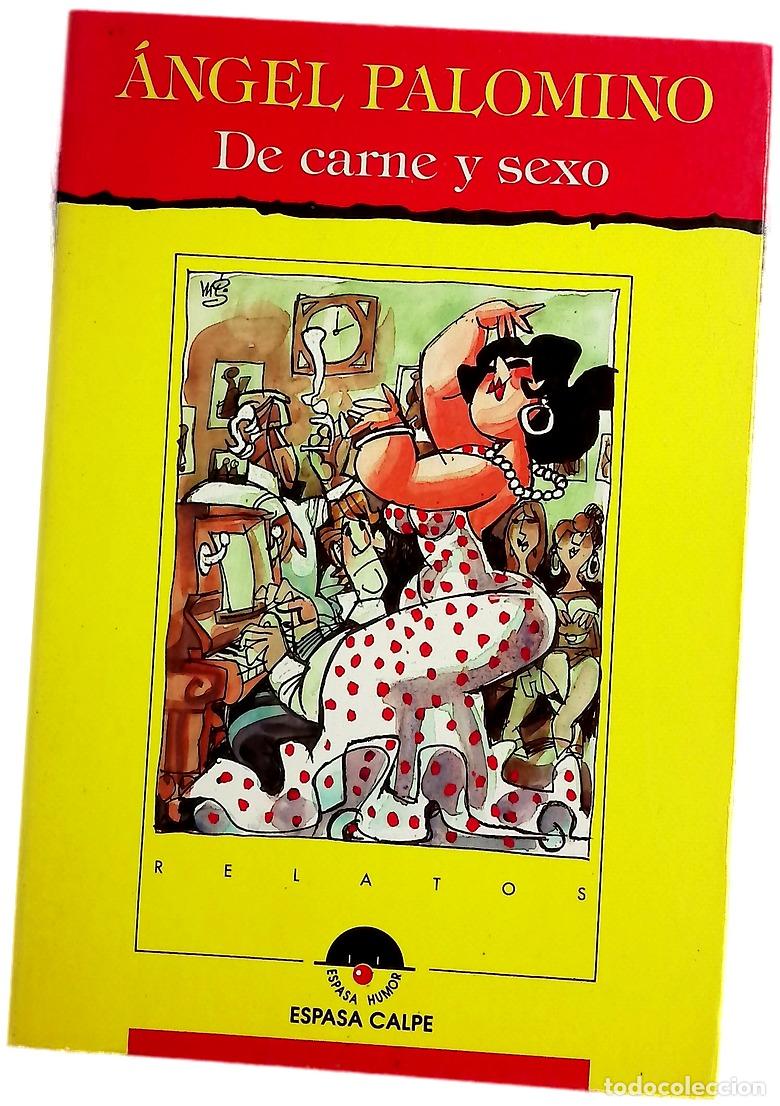 Libros: De carne y sexo - Palomino, &Aacute;ngel