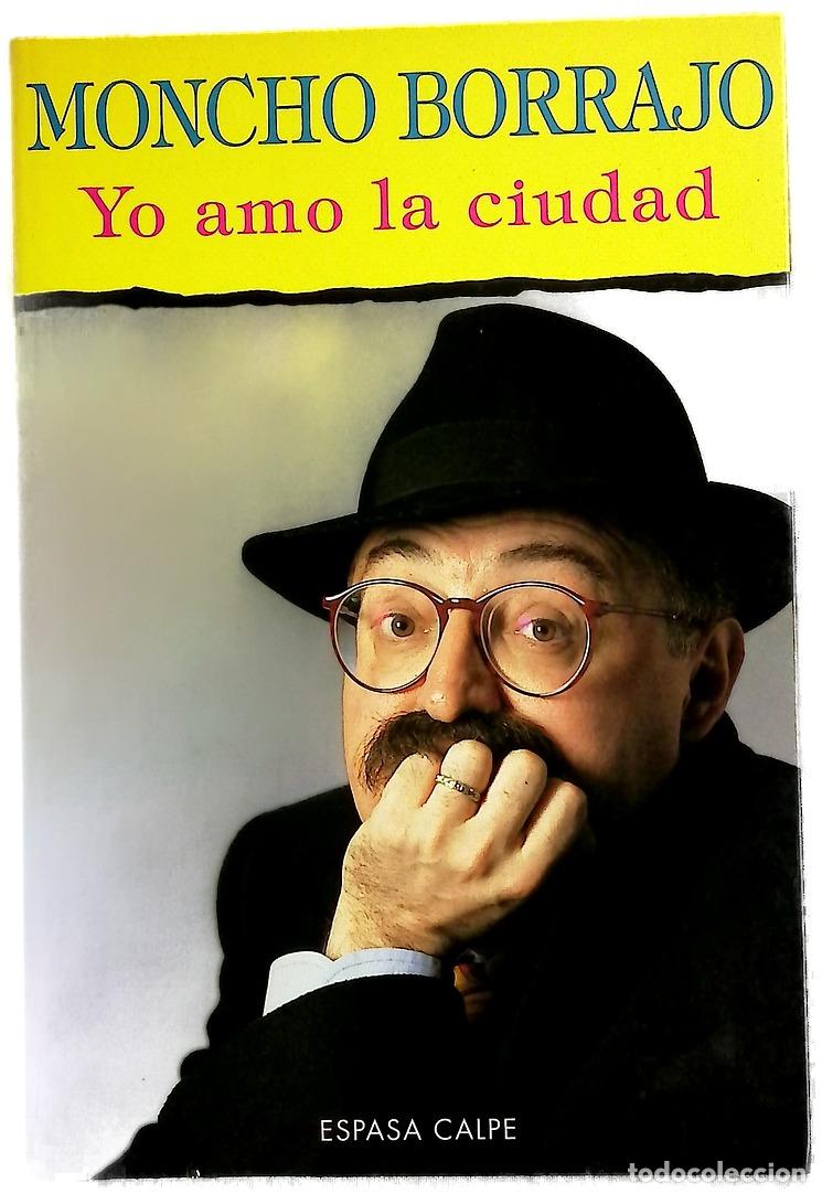 Libros: Yo amo la ciudad - Borrajo, Moncho