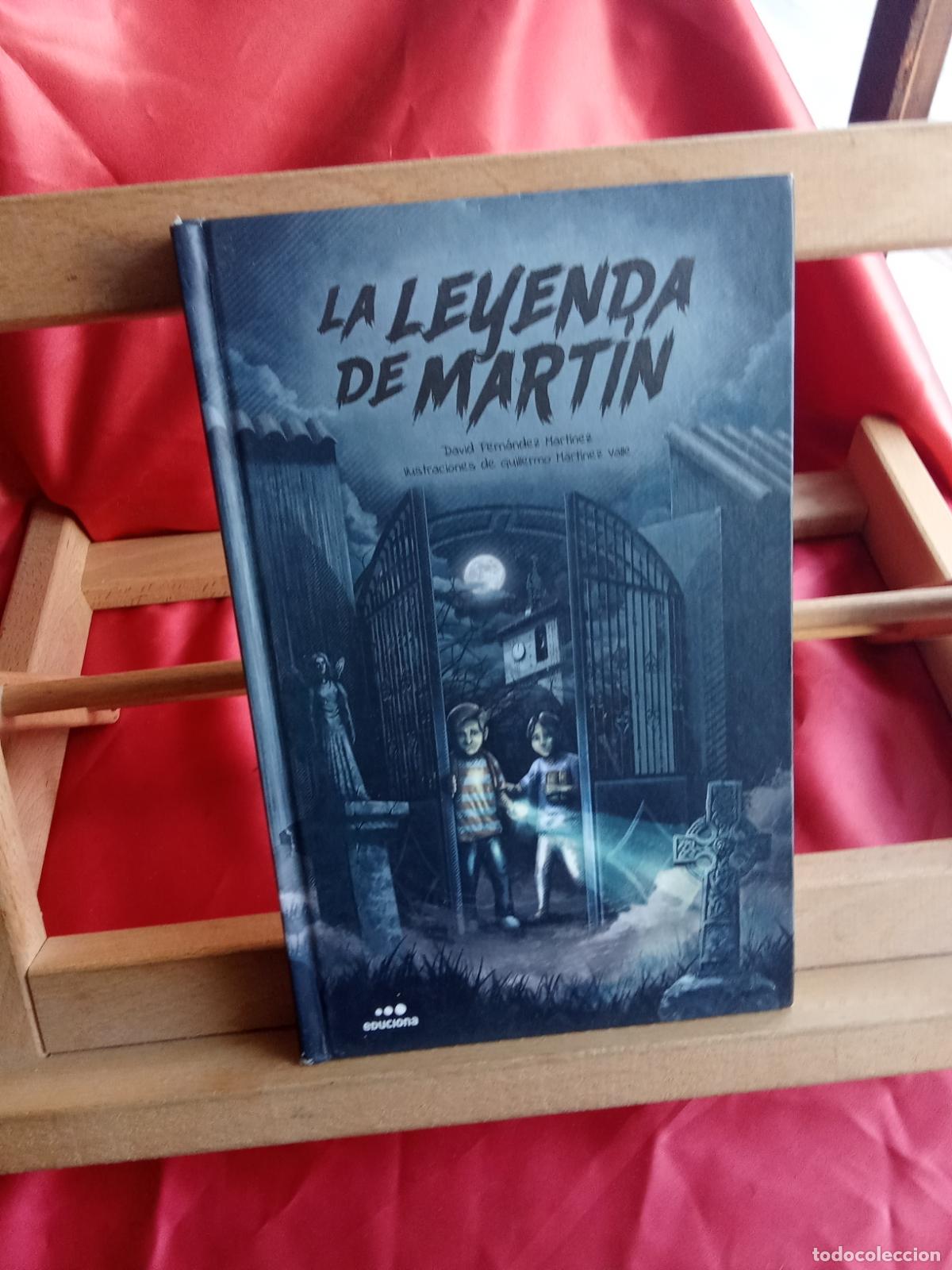 Libros: La leyenda de Mart&iacute;n. David Fernandez Mart&iacute;nez L.31642-1405