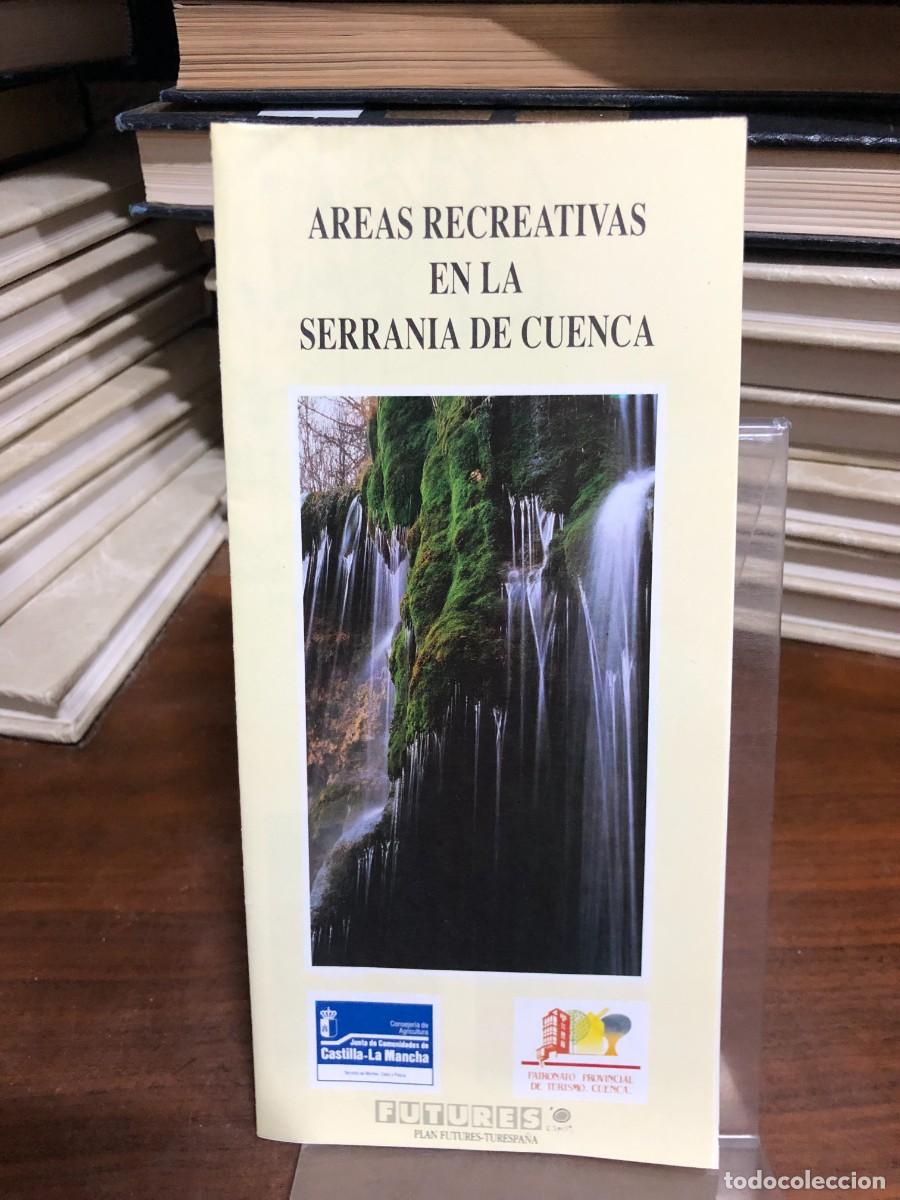 Libros: &Aacute;reas Recreativas en la Serran&iacute;a de Cuenca (Folleto) Junta de Comunidades de Castilla-La Mancha / Fu