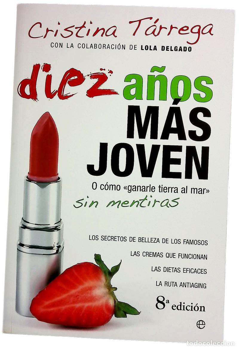 Libros: Diez a&ntilde;os m&aacute;s joven o c&oacute;mo &rdquo;ganarle tierra al mar&rdquo; sin mentiras