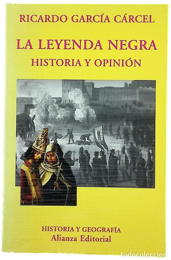 Libros: La leyenda negra historia y opini&oacute;n