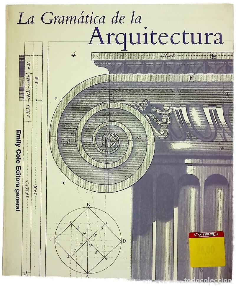 Libros: La Gramatica de La Arquitectura