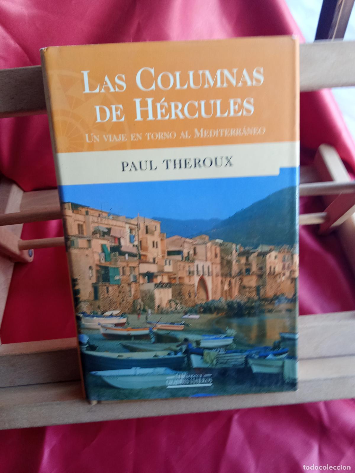 Libros: Las columnas de H&eacute;rcules. Paul Theroux L.31642-1414 tapa dura