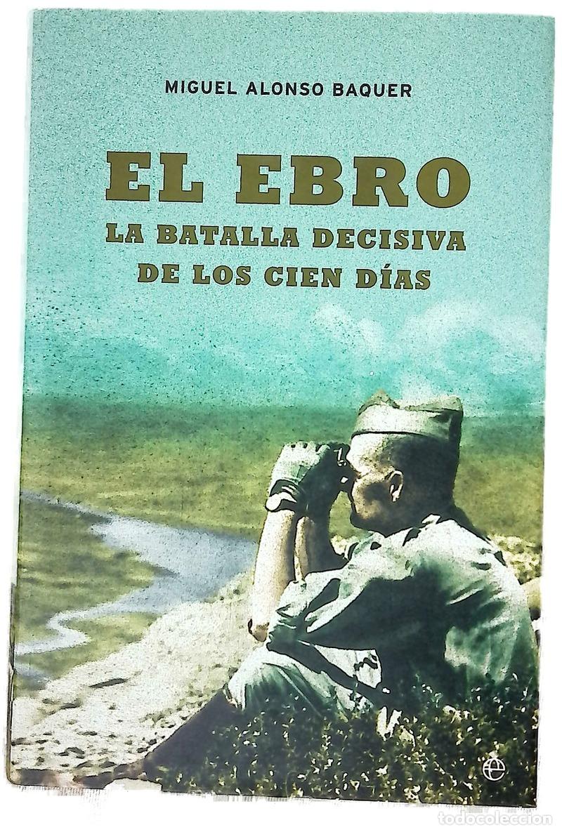 Livres: El Ebro, la batalla decisiva de los cien d&iacute;as