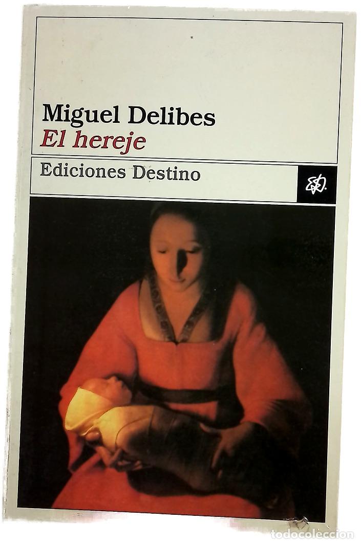 Libros: El hereje - Delibes, Miguel