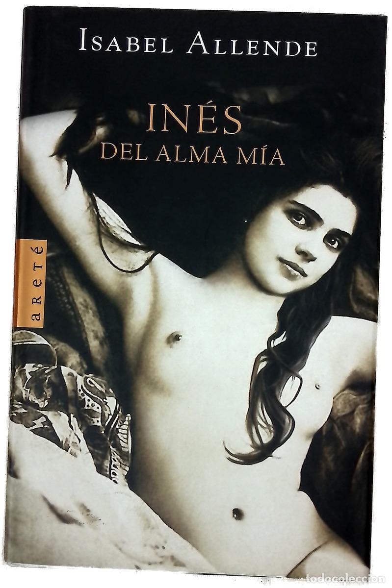 Livres: In&eacute;s del alma m&iacute;a - Allende, Isabel