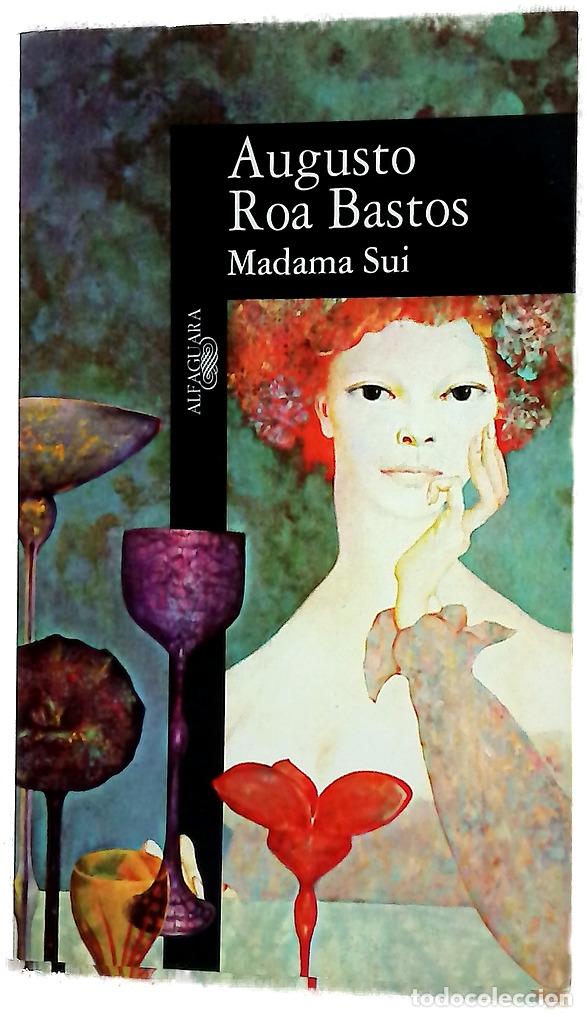 Libri di seconda mano: Madama Sui - Roa Bastos, Augusto