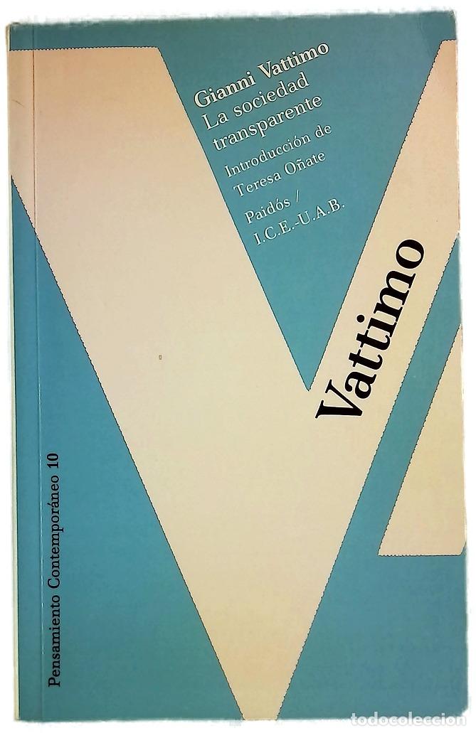 Libri di seconda mano: La sociedad transparente - Vattimo, Gianni; O&ntilde;ate, Teresa