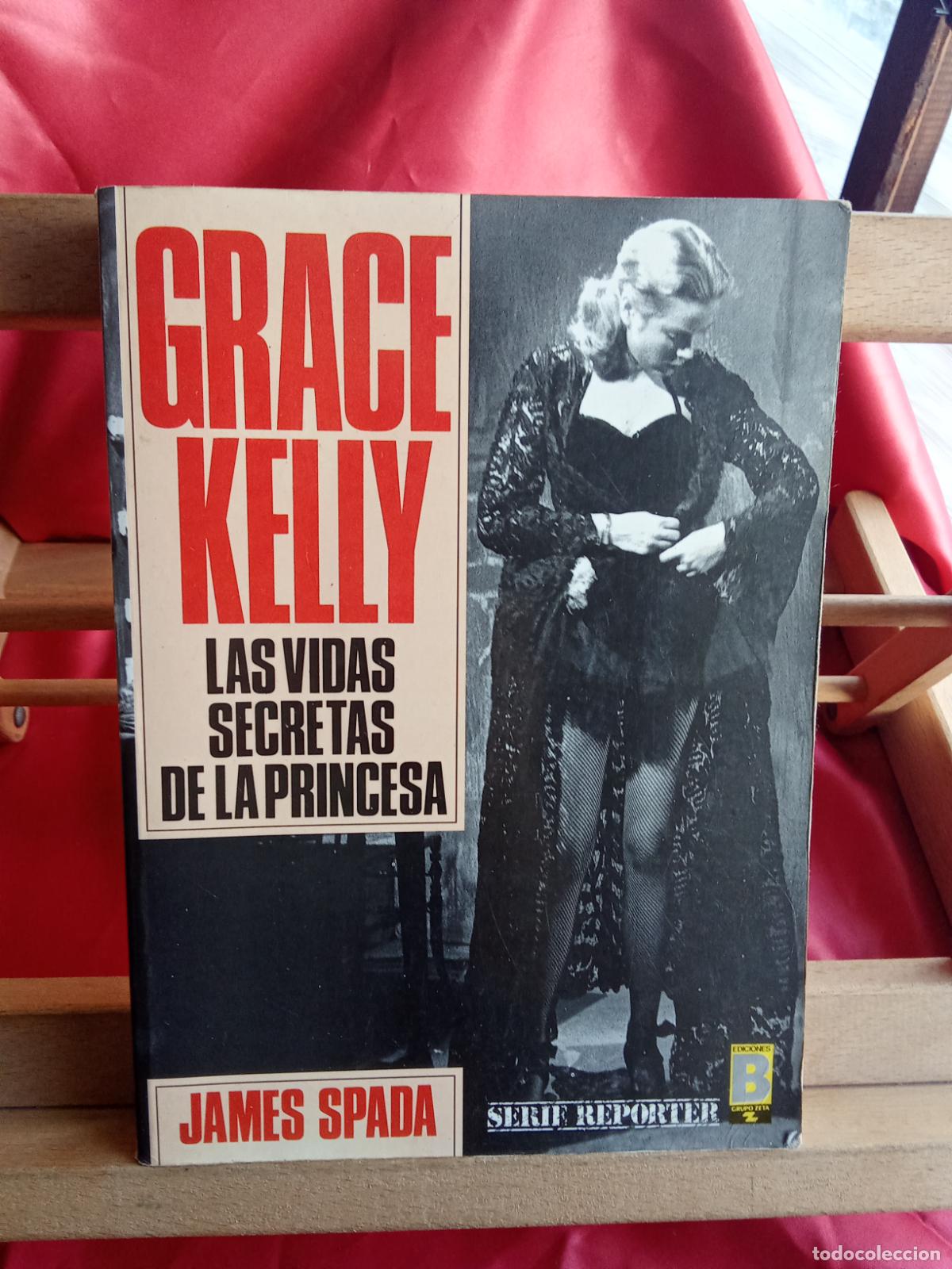 Libri di seconda mano: Las vidas secretas de la princesa. Grace Kelly L.31642-1417