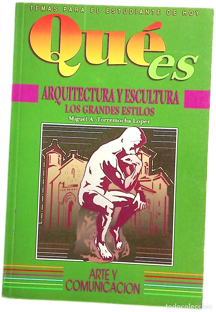 Libros: Arquitectura y escultura los grandes estilos