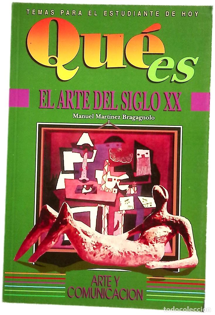 Libros: El arte del siglo XX - Mart&iacute;nez Bragagnolo, Manuel