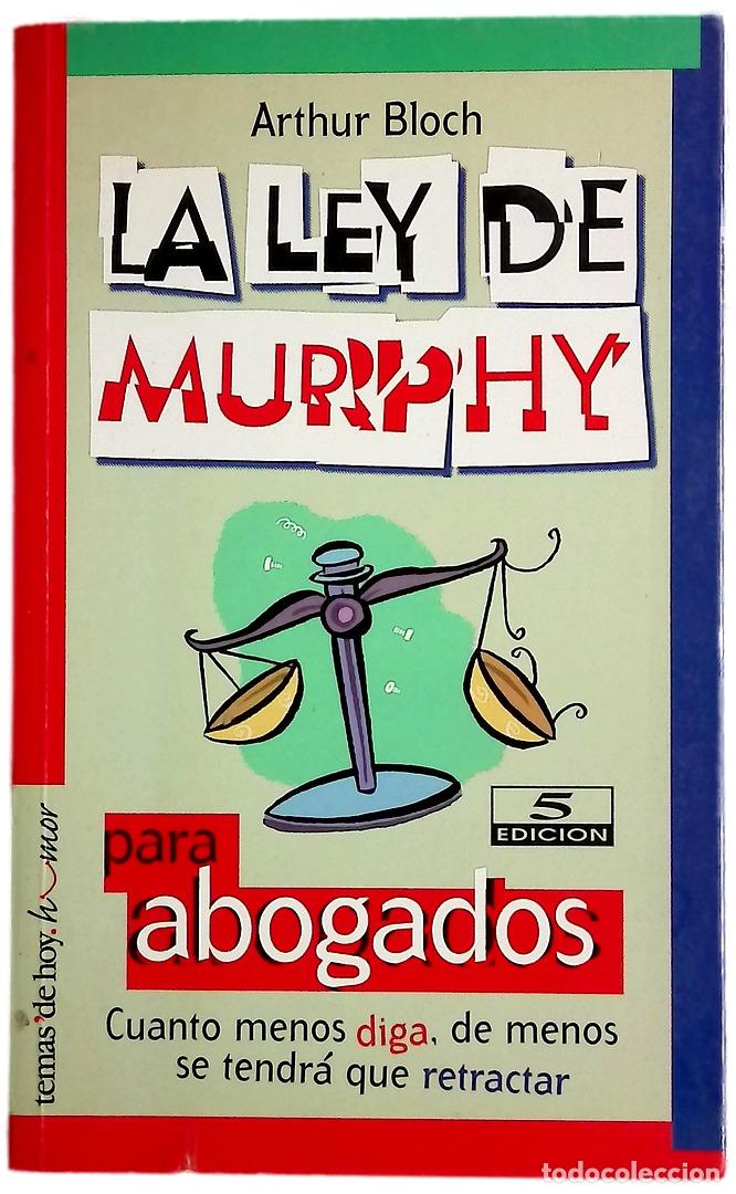 books: La ley de Murphy para abogados cuanto menos diga, de menos se tendr&aacute; que retractar