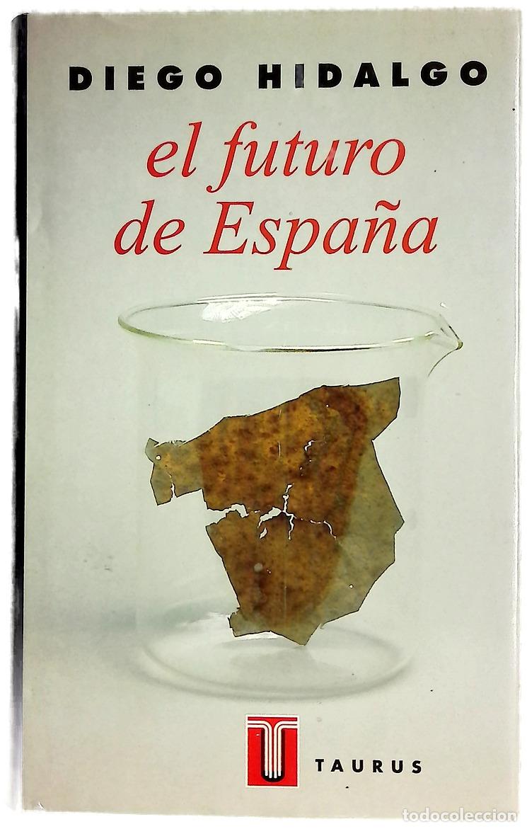 books: El futuro de Espa&ntilde;a el pa&iacute;s que dejamos a nuestros hijos