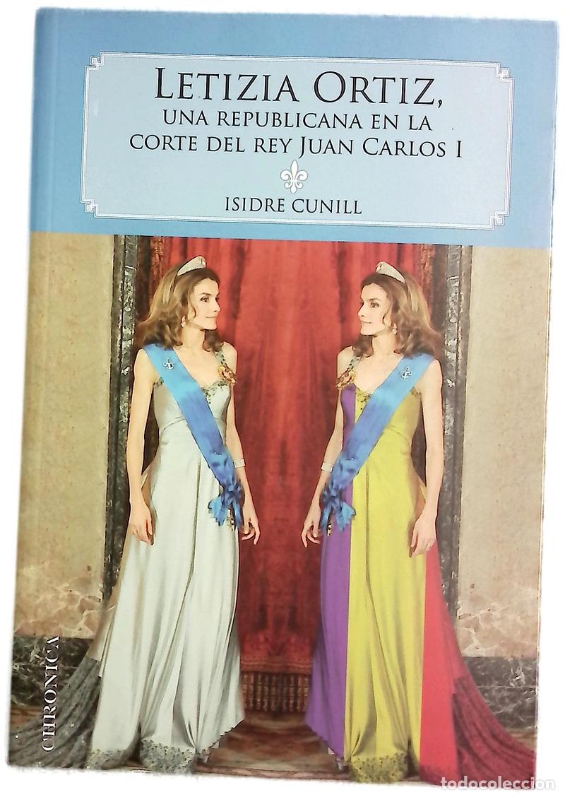books: Letizia Ortiz una republicana en la corte del Rey Juan Carlos I