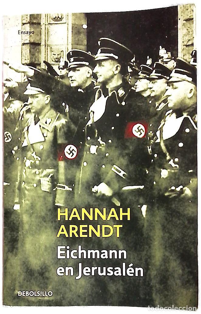Libros: Eichmann en Jerusal&eacute;n - Arendt, Hannah