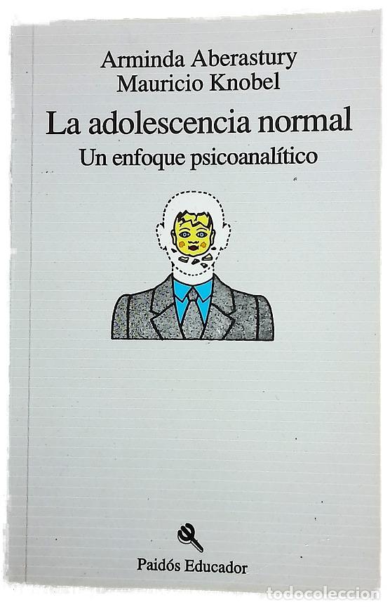Libros: La Adolescencia Normal - Arminda Aberastury