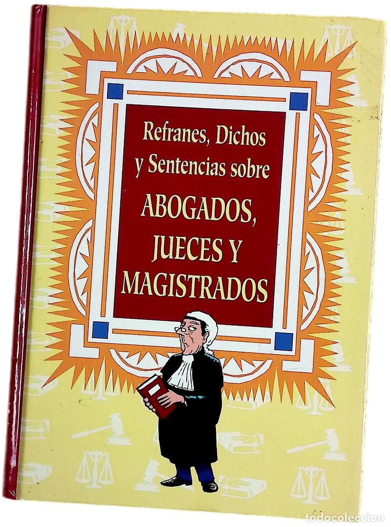 Libros: Refranes, dichos y sentencias sobre abogados, jueces y magistrados
