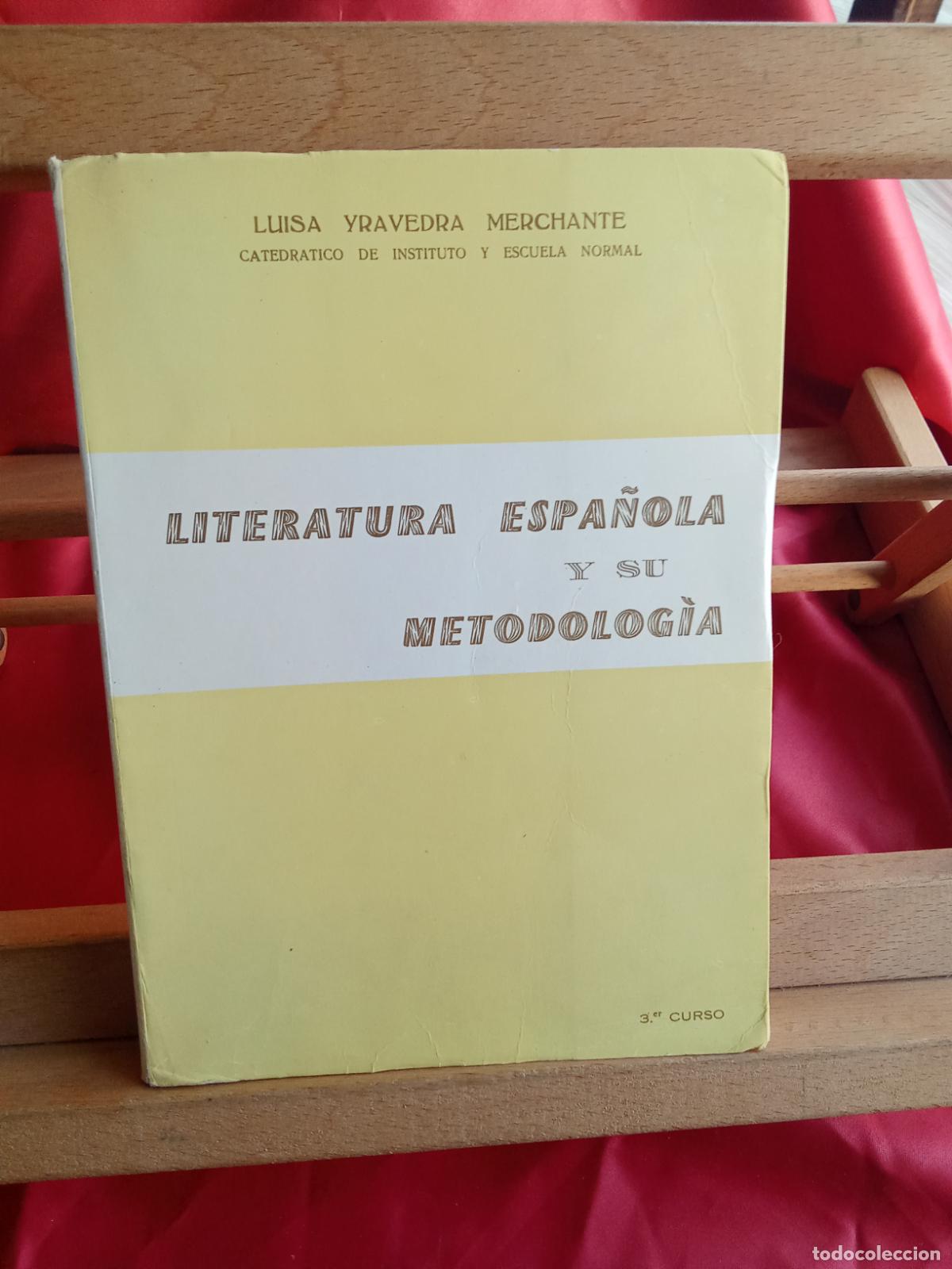 Libros: Literatura espa&ntilde;ola y su metodolog&iacute;a. Luisa Yravedra Merchante L.31642-1423