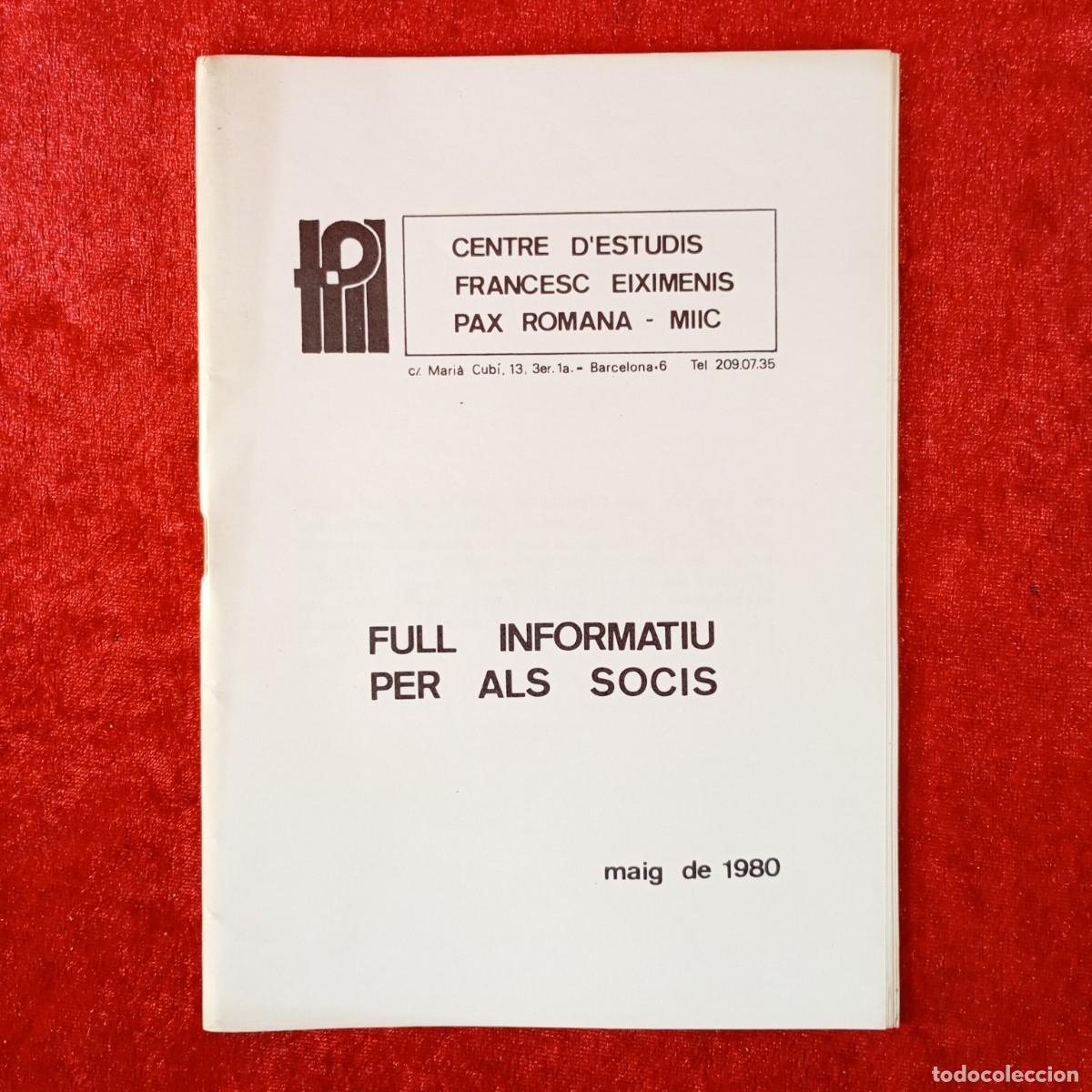 Libros: FULL INFORMATIU PER ALS SOCIS - CENTRE D'ESTUDIS FRANCESC EIXIMENIS - MAIG 1980 / 4906