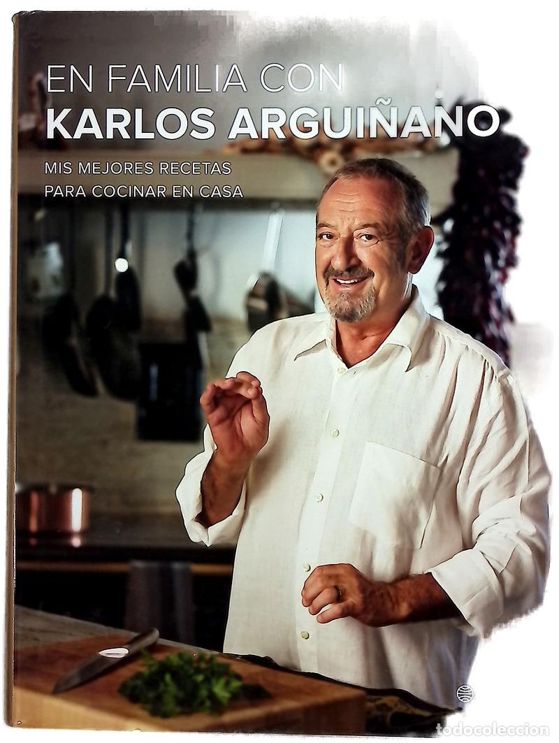 Libros: En familia con Karlos Argui&ntilde;ano : mis mejores recetas para cocinar en casa