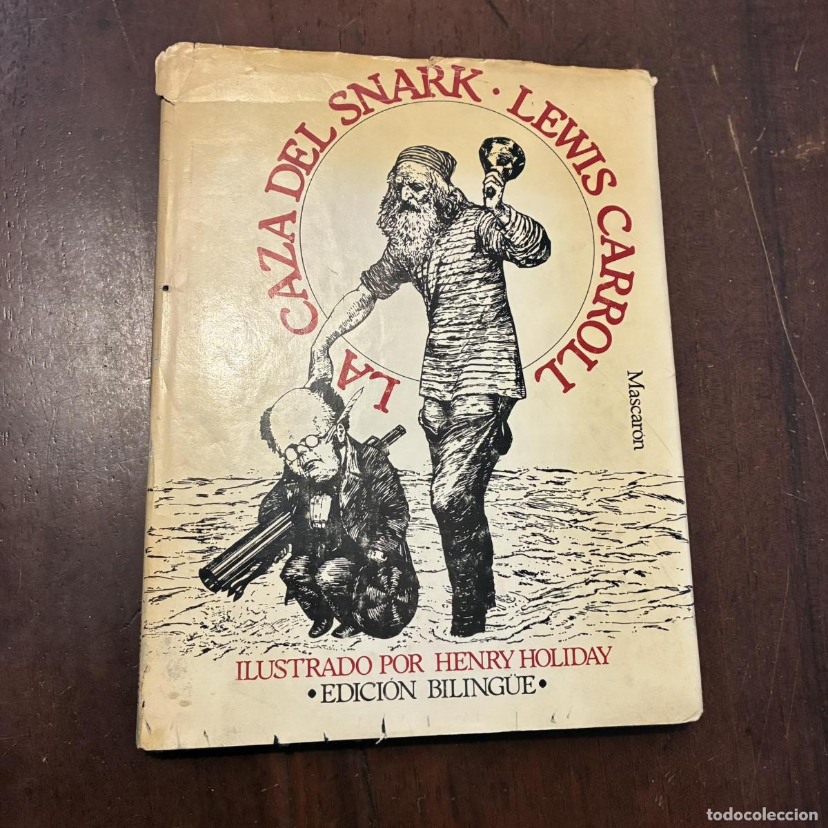Libros: La caza del snark. Edici&oacute;n biling&uuml;e - Lewis Carroll