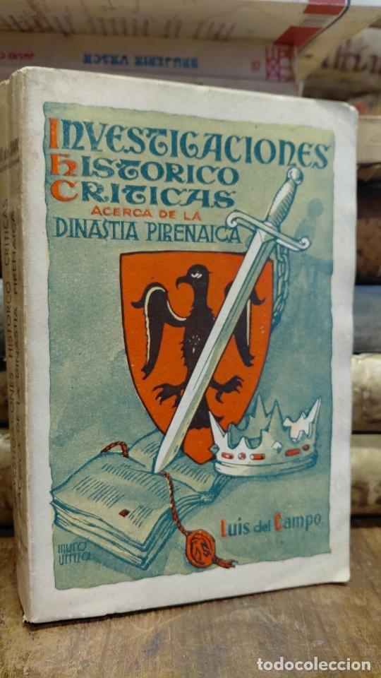 Libros: INVESTIGACIONES HISTORICO CRITICAS ACERCA DE LA DINASTIA PINERAICA (ENSAYOS) - CAMPO, Luis del