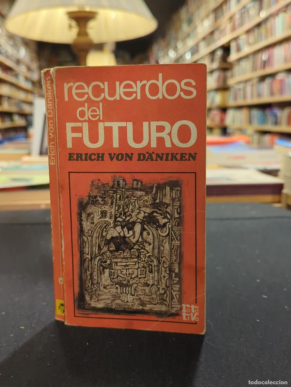 Libros: Recuerdos del futuro - Erich Von D&auml;niken