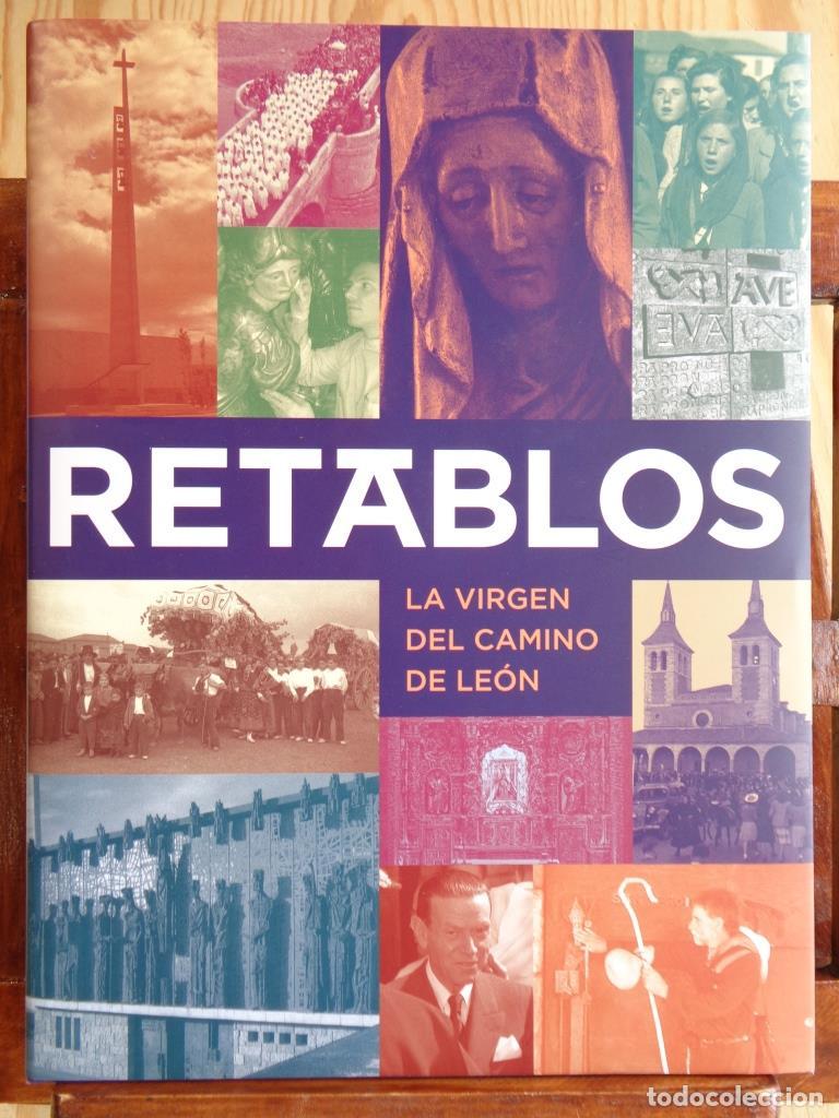 Libros: RETABLOS. LA VIRGEN DEL CAMINO (Incluye marcap&aacute;ginas original). - GONZALO BLANCO (Editor)