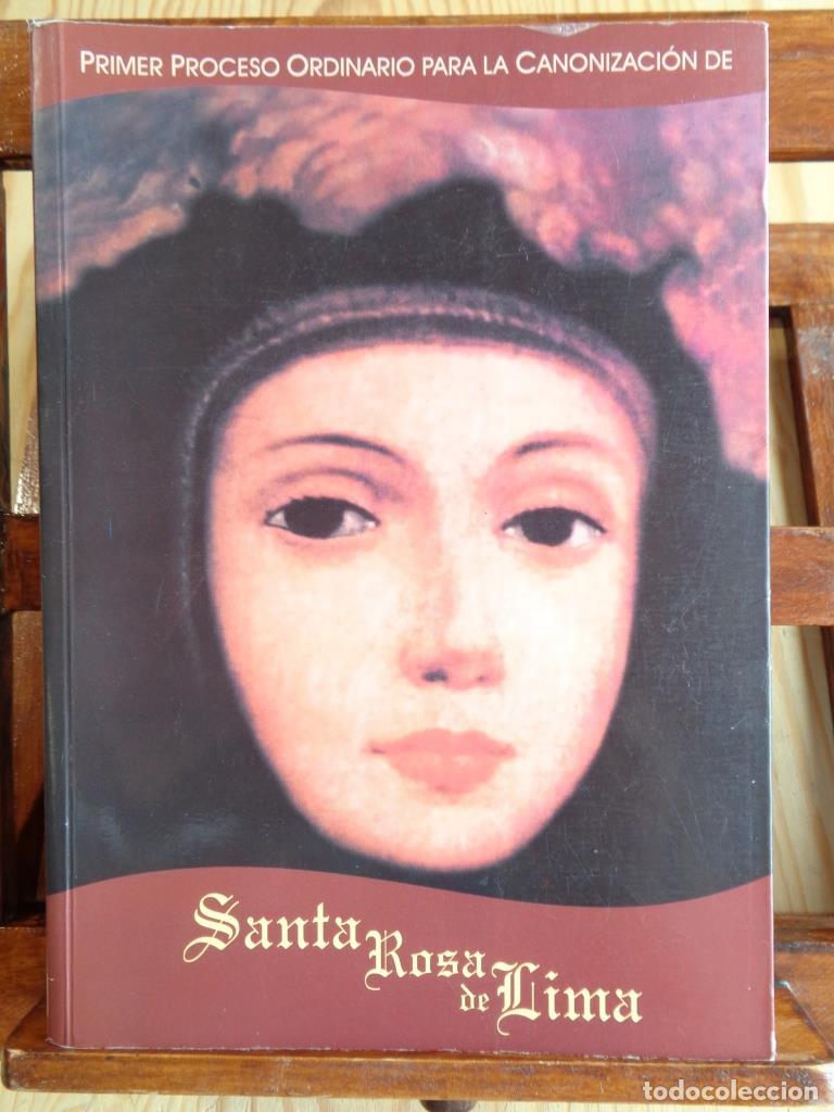 Libros: PRIMER PROCESO ORDINARIO PARA LA CANONIZACI&Oacute;N DE SANTA ROSA DE LIMA - R. P. DR. HERN&Aacute;N JIM&Eacute;NEZ SALAS