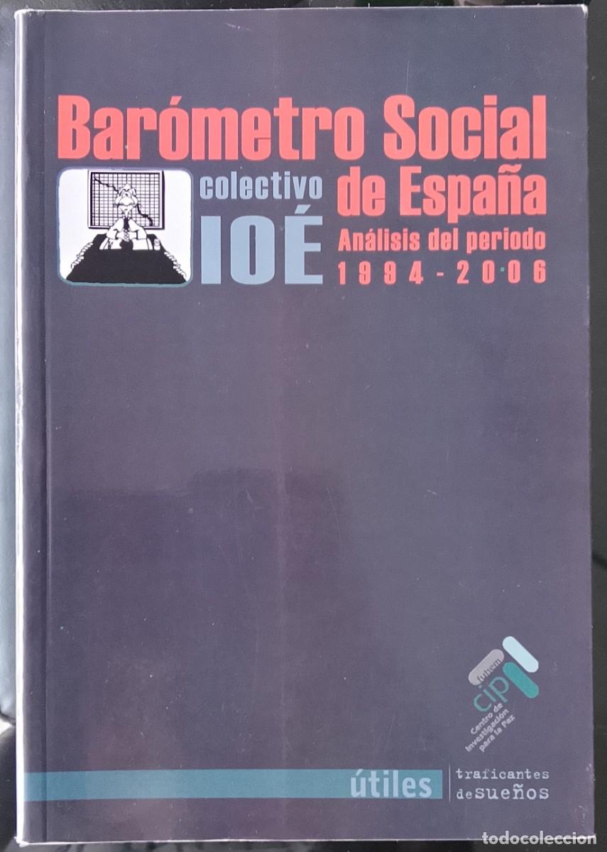 Libros: Bar&oacute;metro Social de Espa&ntilde;a. An&aacute;lisis del periodo 1994-2006. Colectivo IO&Eacute;.
