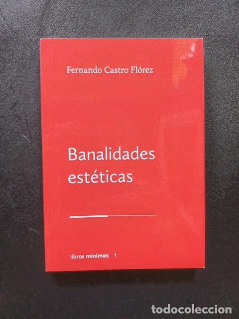 Libros: Fernando Castro Fl&oacute;rez - Banalidades est&eacute;ticas