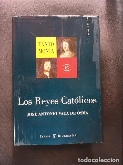 Libros: Jos&eacute; Antonio Vaca de Osma - Los Reyes Cat&oacute;licos