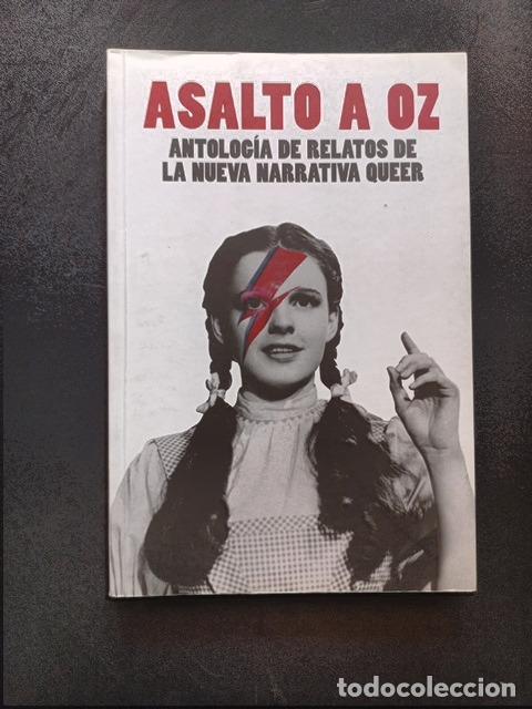 Libros: Alana Portero, Elizabeth Duval y otros - Asalto a Oz. Antolog&iacute;a de relatos de la nueva narrativa que