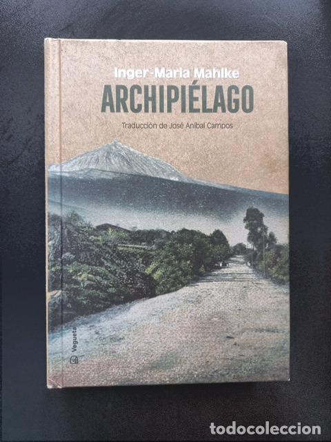 Libros: Inger-Maria Mahlke - Archipi&eacute;lago