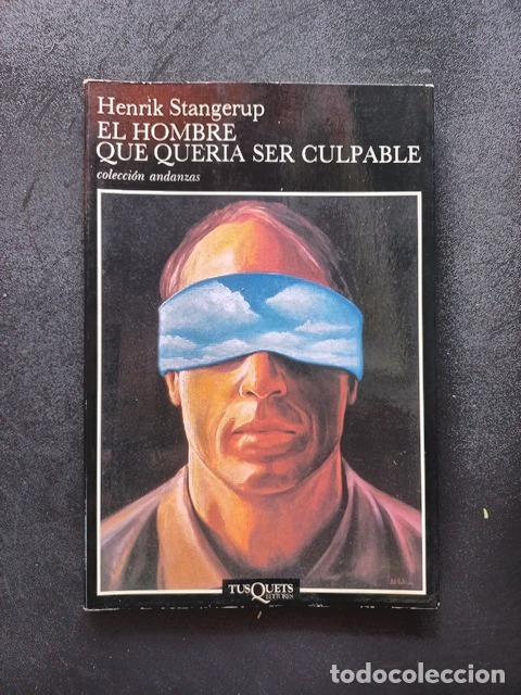 Libros: Henrik Stangerup - El hombre que queria ser culpable