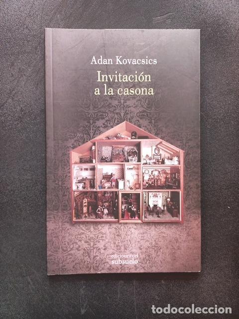 Libros: Adan Kovacsics - Invitaci&oacute;n a la casona