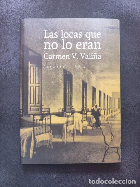 Libros: Carmen V. Vali&ntilde;a - Las locas que no lo eran