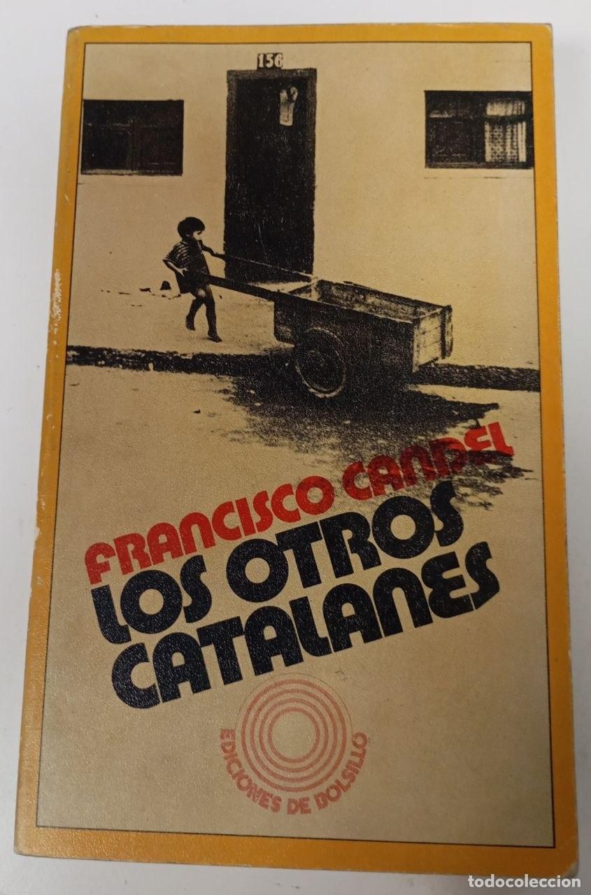 Libros: Los otros catalanes - Candel, Francisco