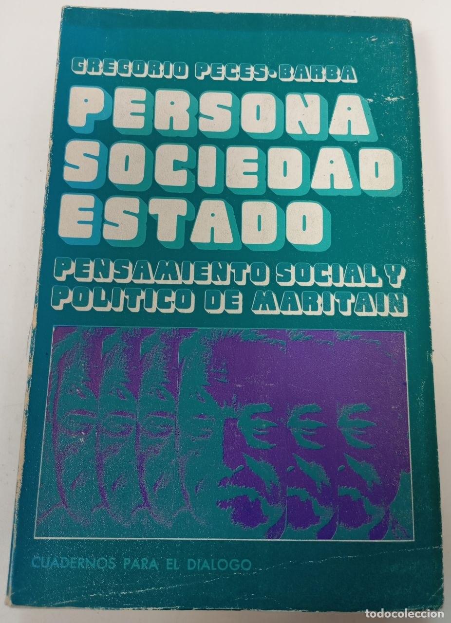 Libros: Persona, sociedad, Estado: pensamiento social y pol&iacute;tico de Maritain - Peces-Barba- Gre