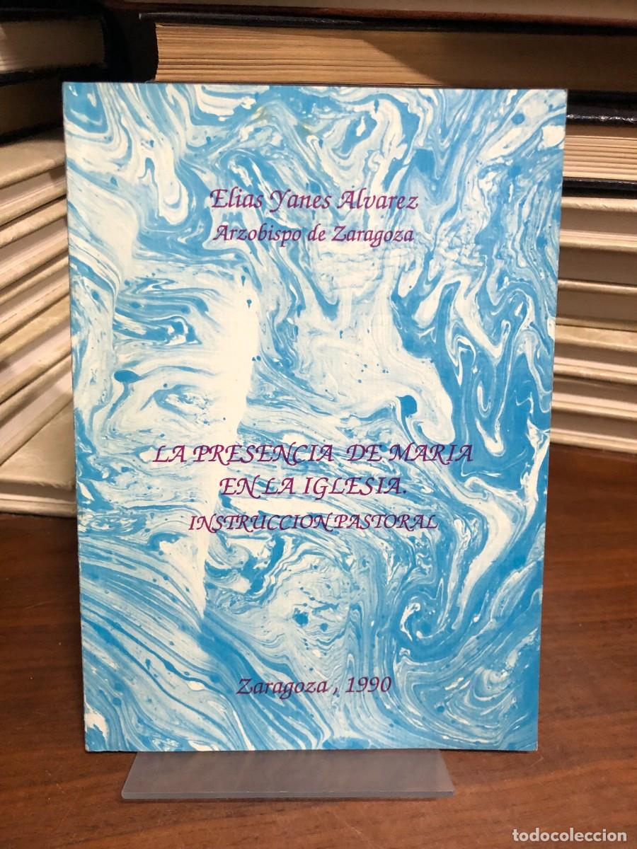 Libros: La presencia de Mar&iacute;a en la Iglesia. Instrucci&oacute;n pastoral El&iacute;as Yanes &Aacute;lvarez (Arzobispo de Zaragoza