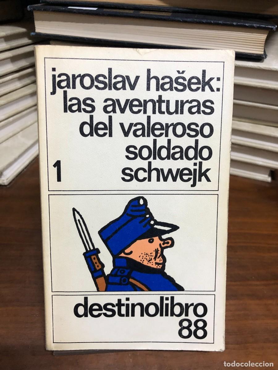 Libros: Las aventuras del valeroso soldado Schwejk (Tomo 1) Jaroslav Ha&scaron;ek (Destinolibro 88)