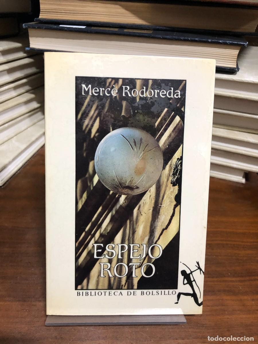 Libros: Espejo roto Merc&egrave; Rodoreda (Biblioteca de Bolsillo)