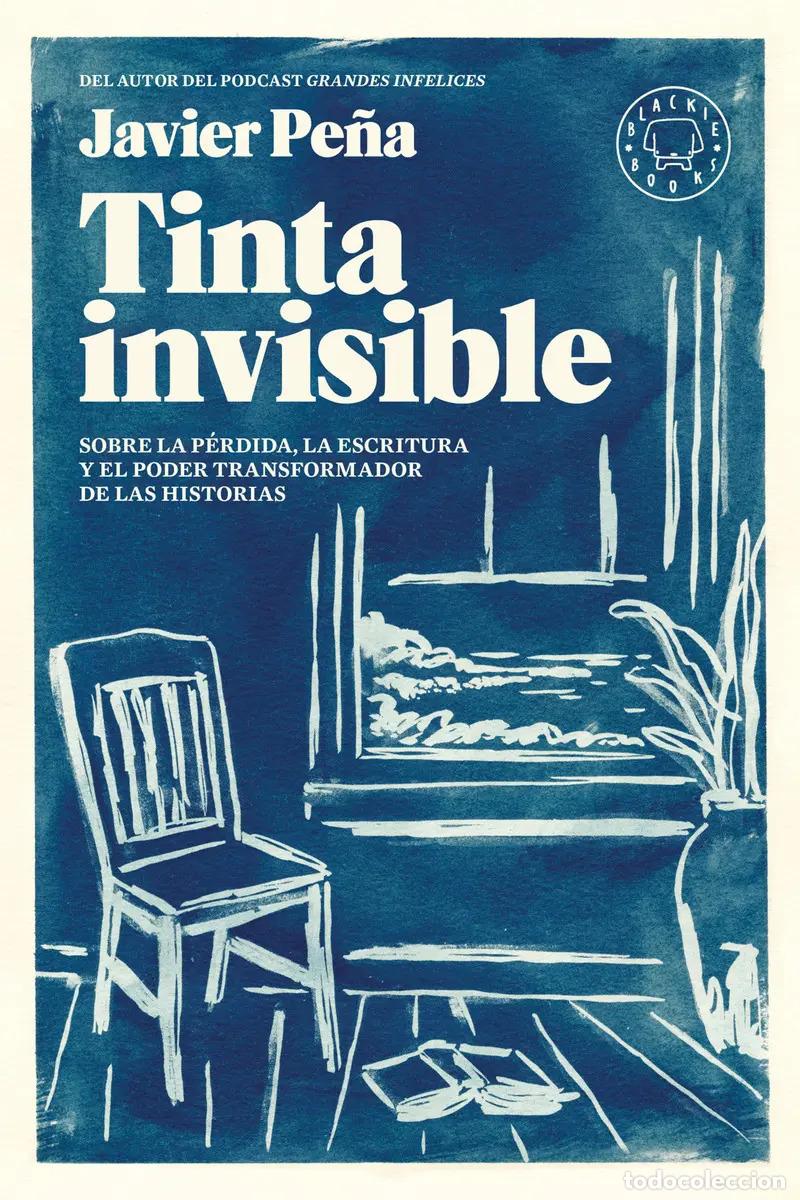 books: Tinta Invisible - Pe&ntilde;a, Javier - Pe&ntilde;a, Javier